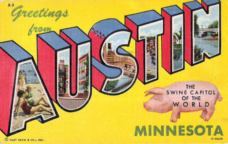 Greetings from Austin Minnesota, the Swine Capitol of the World, 1951