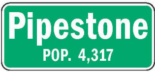 Pipestone Minnesota population sign