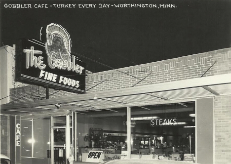 The Gobbler Cafe - "Turkey Every Day" - Worthington Minnesota, 1950's?