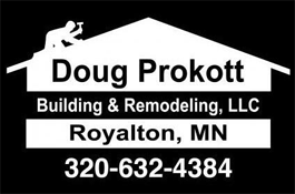 Doug Prokott Building and Remodeling, Royalton Minnesota