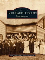 Blue Earth County, Minnesota (Images of America)