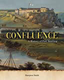 Confluence: A History of Fort Snellin
