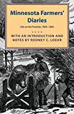 Minnesota Farmers' Diaries: Life on the Frontier, 1845-1863