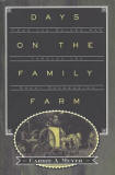Days on the Family Farm: From the Golden Age through the Great Depression
