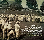 From Fields to Fairways: Classic Golf Clubs of Minnesota