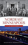 Nordeast Minneapolis: A History